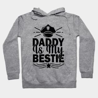 Daddy is my bestie Hoodie